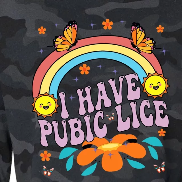 I Have Pubic Lice Funny Retro Offensive Inappropriate Meme Cropped Pullover Crew