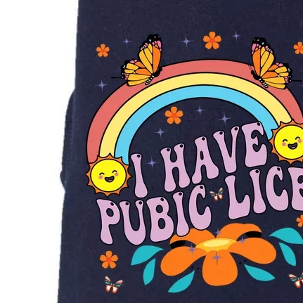 I Have Pubic Lice Funny Retro Offensive Inappropriate Meme Doggie 3-End Fleece Hoodie