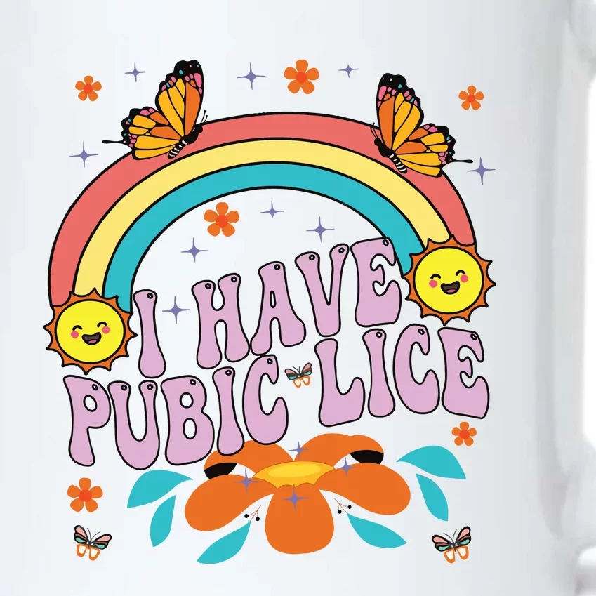 I Have Pubic Lice Black Color Changing Mug