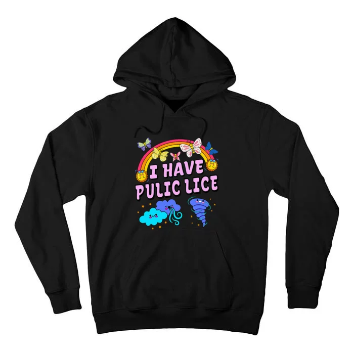 I Have Pubic Lice Funny Retro Offensive Inappropriate Tall Hoodie