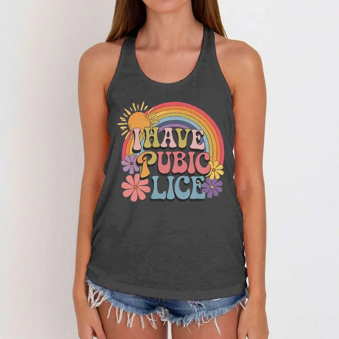 I Have Pubic Lice Funny Retro Offensive Inappropriate Meme Women's Knotted Racerback Tank