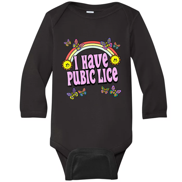 I Have Pubic Lice VNeck Baby Long Sleeve Bodysuit