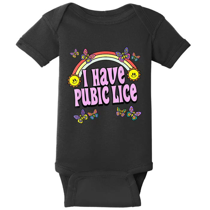 I Have Pubic Lice VNeck Baby Bodysuit