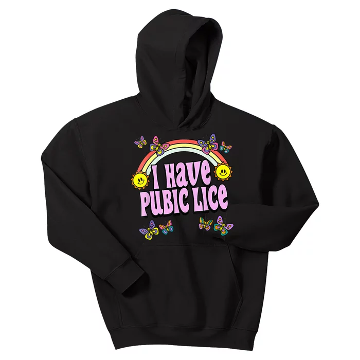 I Have Pubic Lice VNeck Kids Hoodie