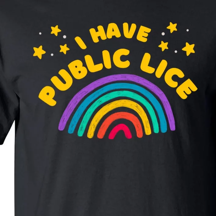 I Have Pubic Lice Funny Retro Offensive Inappropriate Meme Tall T-Shirt