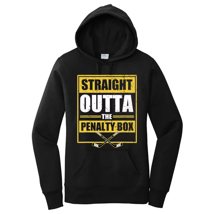 Ice. Hockey Player Gift Straight Outta The Penalty Box Women's Pullover Hoodie