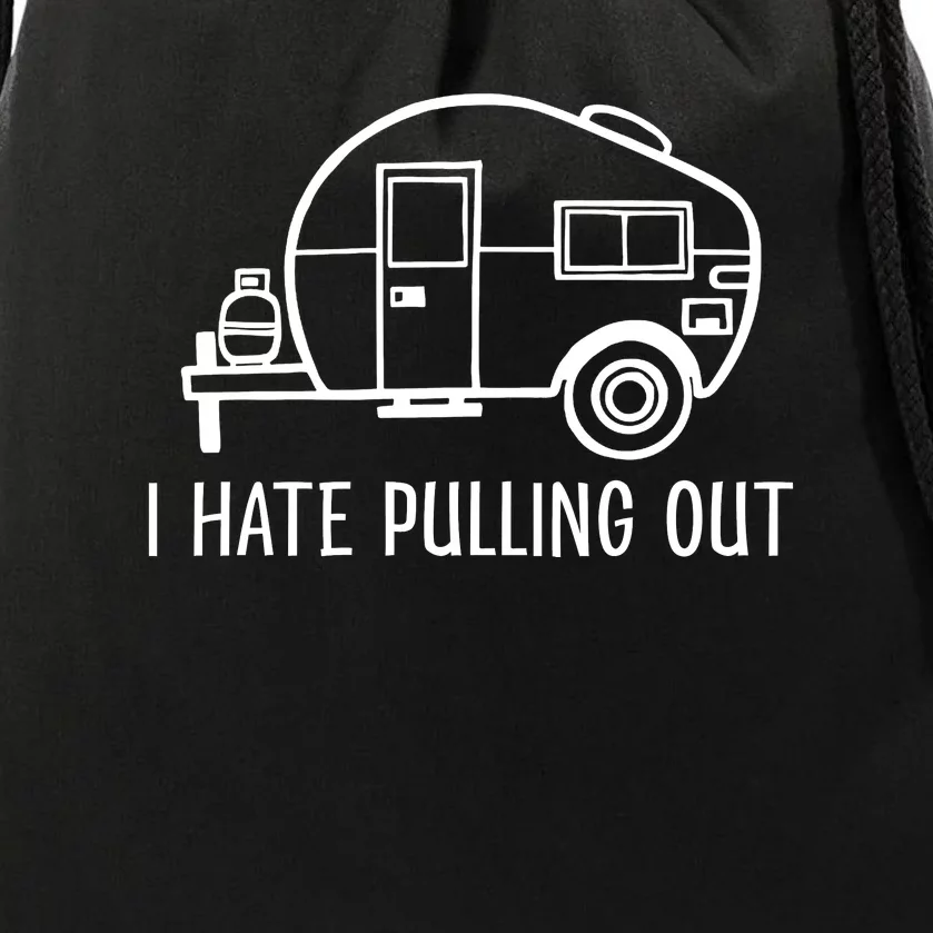 I Hate Pulling Out Boating Boat Captain Drawstring Bag