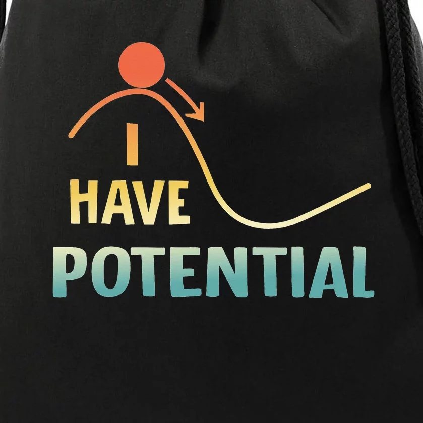 I Have Potential Energy retro Physics Teacher Nerd Drawstring Bag