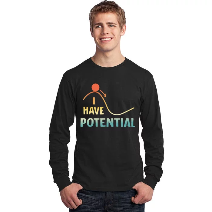 I Have Potential Energy retro Physics Teacher Nerd Tall Long Sleeve T-Shirt