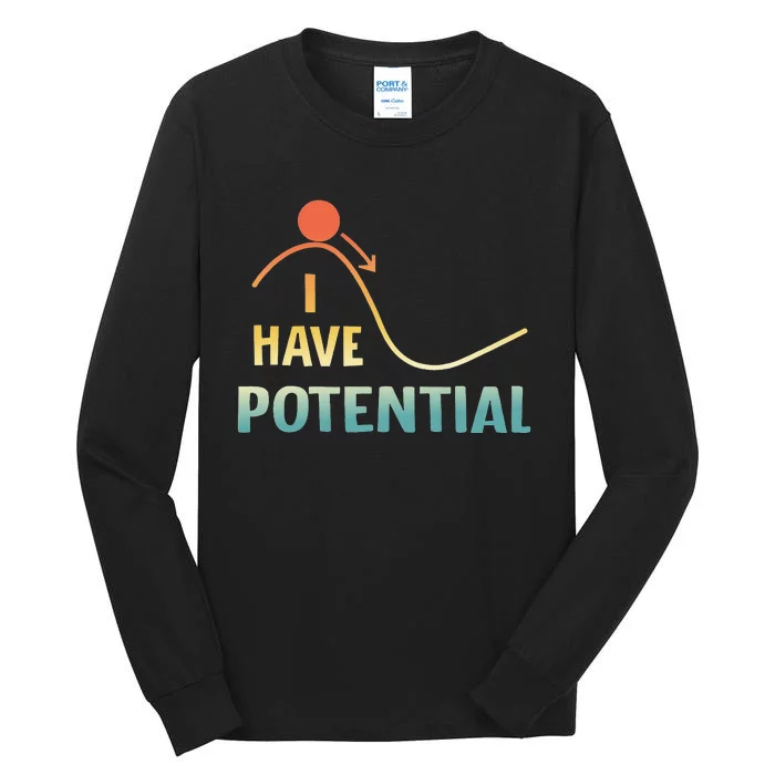 I Have Potential Energy retro Physics Teacher Nerd Tall Long Sleeve T-Shirt