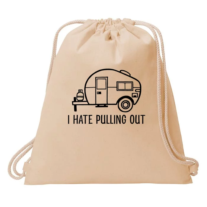 I Hate Pulling Out Boating Boat Captain Drawstring Bag