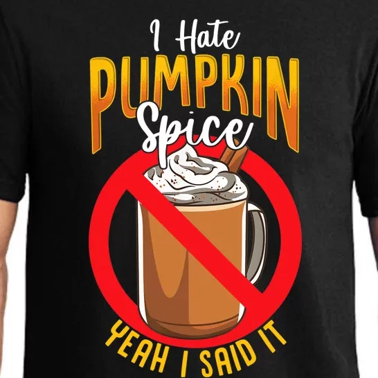 I Hate Pumpkin Spice Anti Pumpkin Spice Latte Coffee Funny Pajama Set