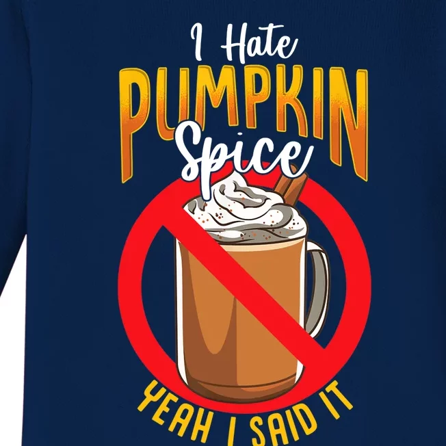 I Hate Pumpkin Spice Anti Pumpkin Spice Latte Coffee Funny Baby Long Sleeve Bodysuit