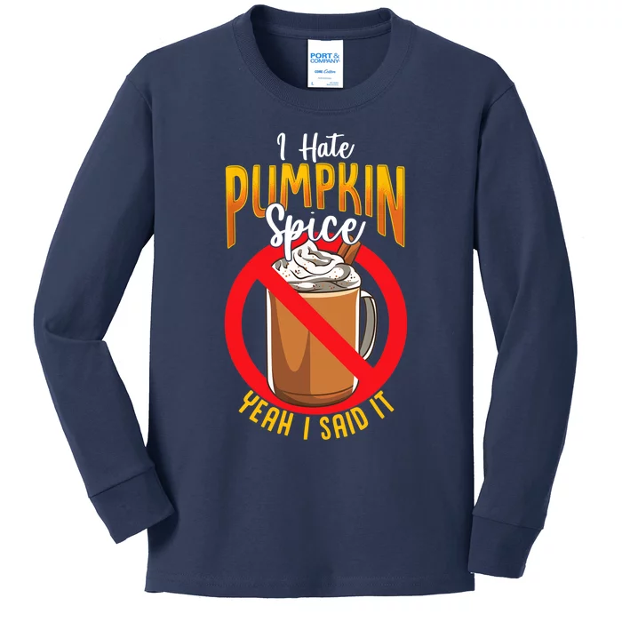 I Hate Pumpkin Spice Anti Pumpkin Spice Latte Coffee Funny Kids Long Sleeve Shirt