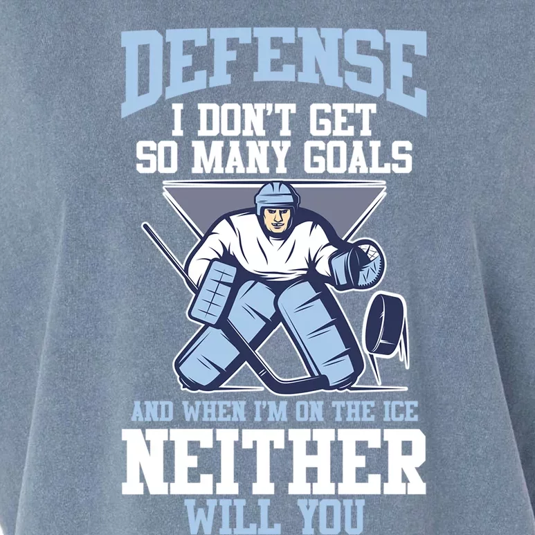 Ice Hockey Player Defense I DonT Get So Y Goals Gift Garment-Dyed Women's Muscle Tee