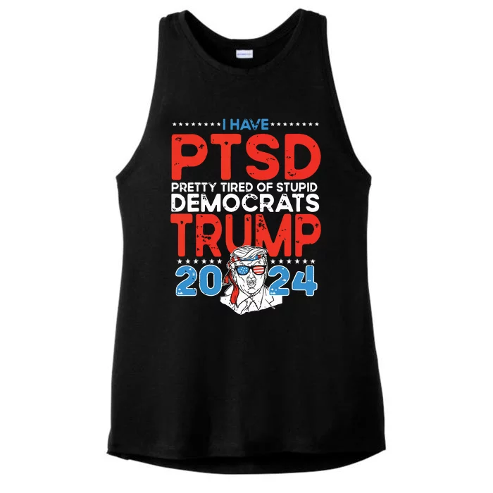 I Have Ptsd Pretty Tired Of Stupid Democrats Trump 2024 Ladies Tri-Blend Wicking Tank