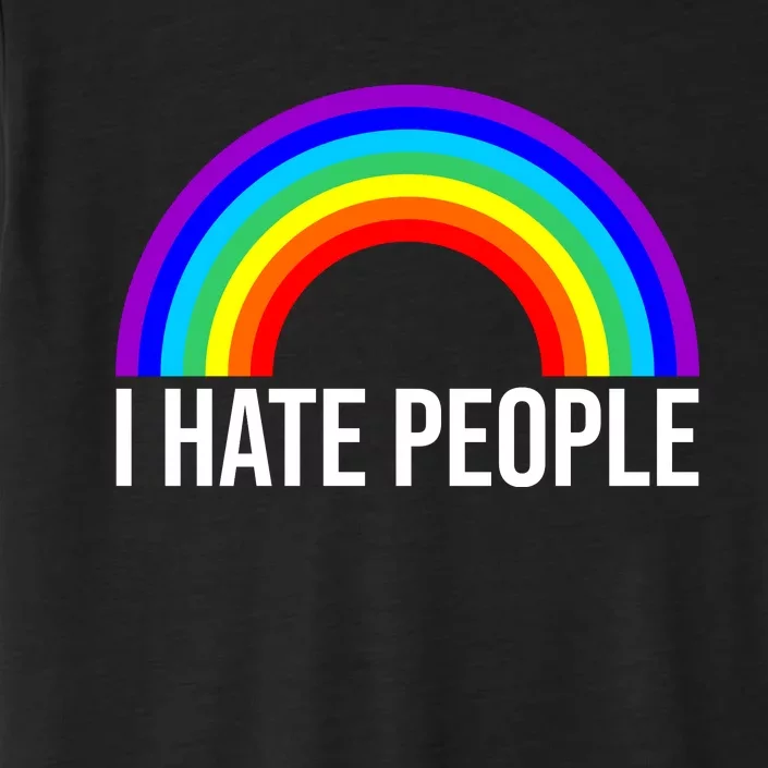 I Hate People Rainbow Funny Humor Anti Social ChromaSoft Performance T-Shirt