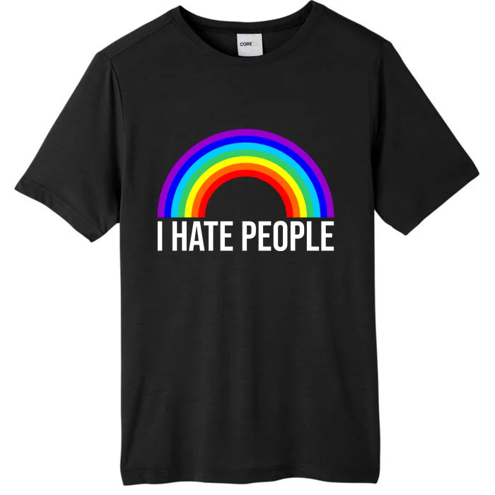 I Hate People Rainbow Funny Humor Anti Social ChromaSoft Performance T-Shirt