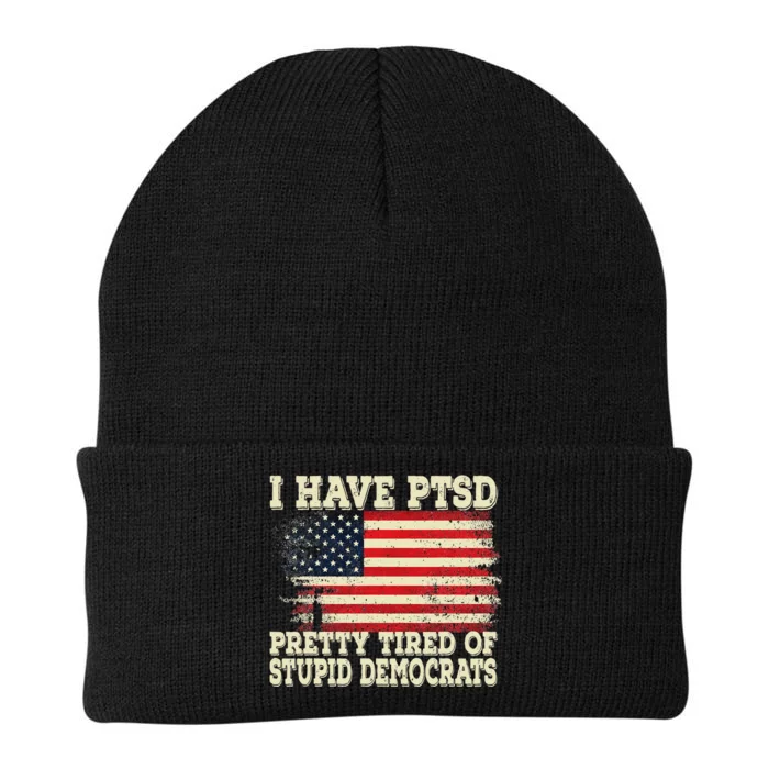 I Have PTSD Pretty Tired Of Stupid Democrats Knit Cap Winter Beanie