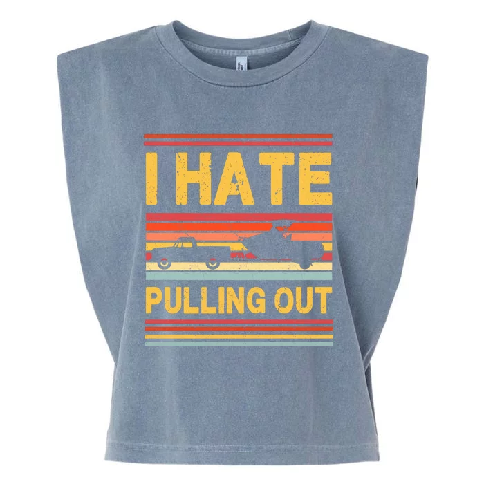 I Hate Pulling Out Boating Garment-Dyed Women's Muscle Tee