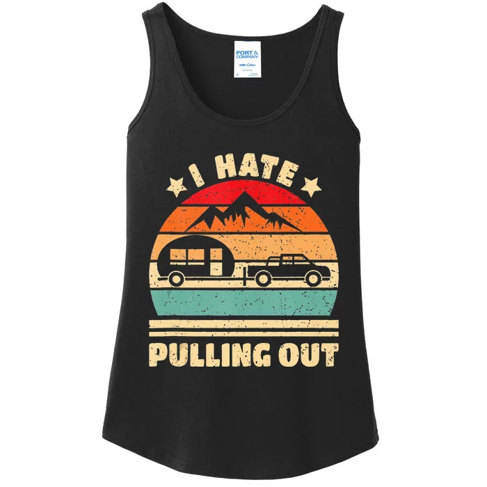 I Hate Pulling Out Funny Camping Trailer Retro Ladies Essential Tank