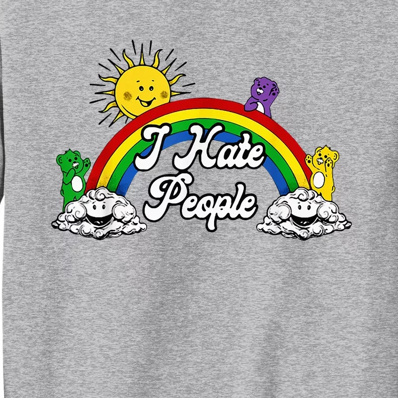 I Hate People Tall Sweatshirt