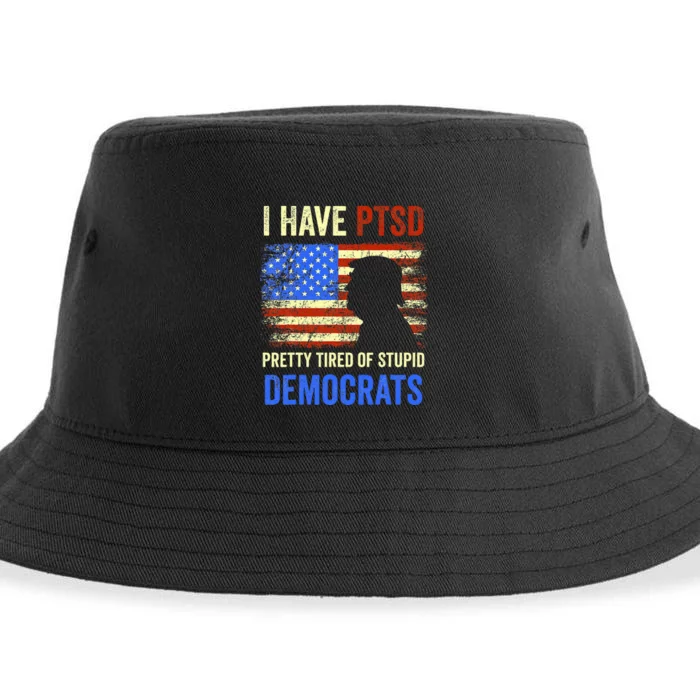 I Have Ptsd Pretty Tired Of Stupid Democrats 2024 Sustainable Bucket Hat