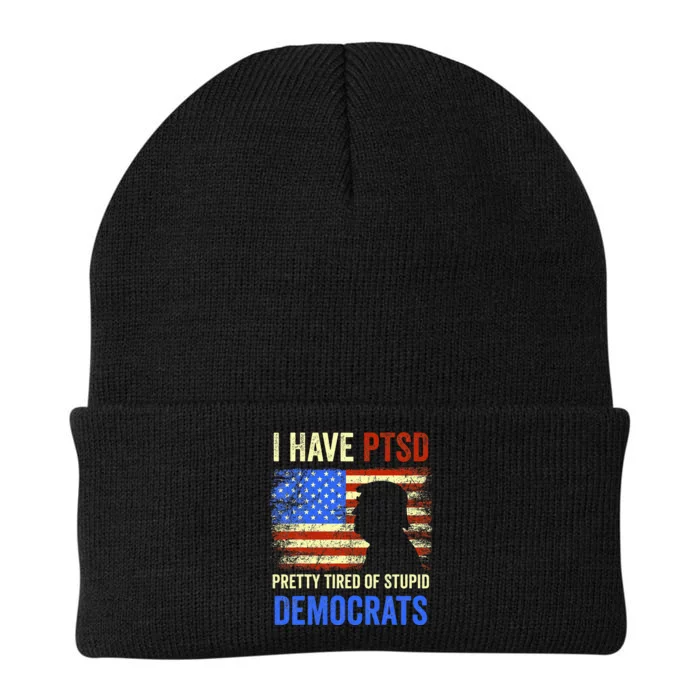 I Have Ptsd Pretty Tired Of Stupid Democrats 2024 Knit Cap Winter Beanie