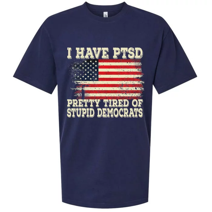 I Have PTSD Pretty Tired Of Stupid Democrats Sueded Cloud Jersey T-Shirt