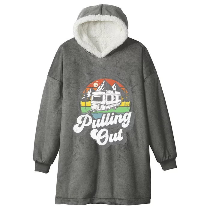 I Hate Pulling Out Funny Camper RV Camping Trailer Gift Hooded Wearable Blanket