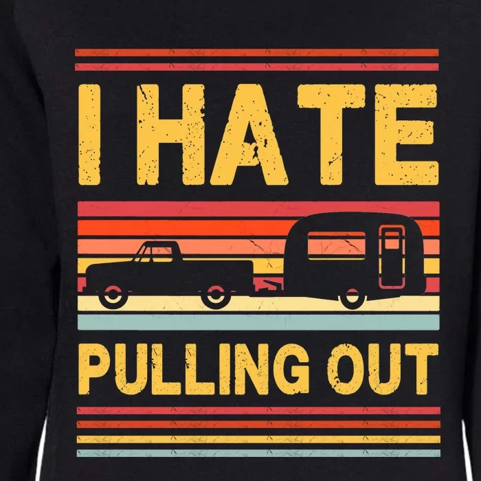 I Hate Pulling Out Caravan Womens California Wash Sweatshirt