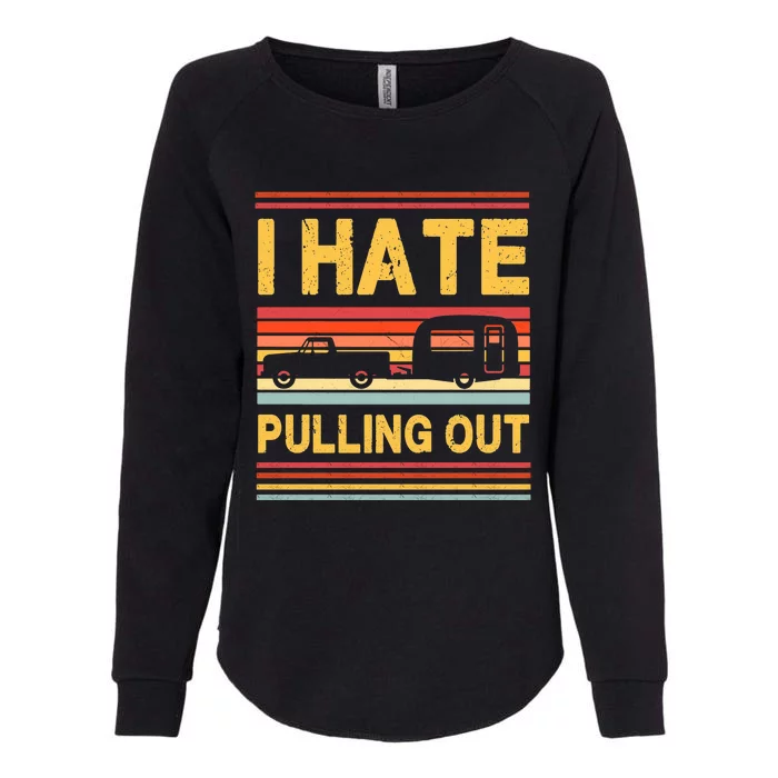 I Hate Pulling Out Caravan Womens California Wash Sweatshirt