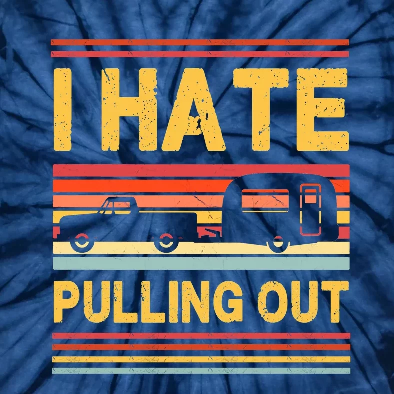 I Hate Pulling Out Caravan Tie-Dye T-Shirt