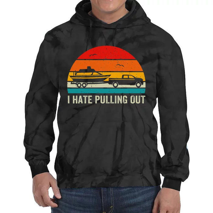 I Hate Pulling Out Retro Boat Captain Tie Dye Hoodie