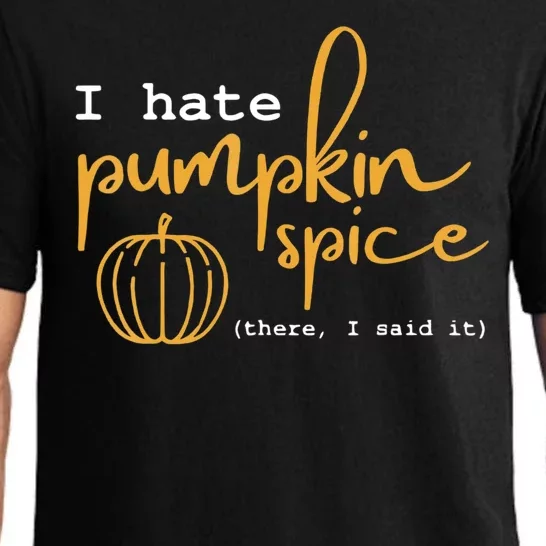 I Hate Pumpkin Spice There I Said Fall Thanksgiving Pajama Set