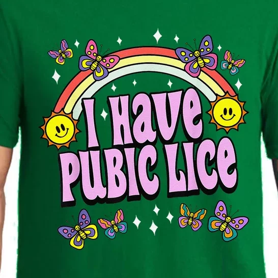 I Have Pubic Lice Funny Retro Offensive Inappropriate Meme Pajama Set