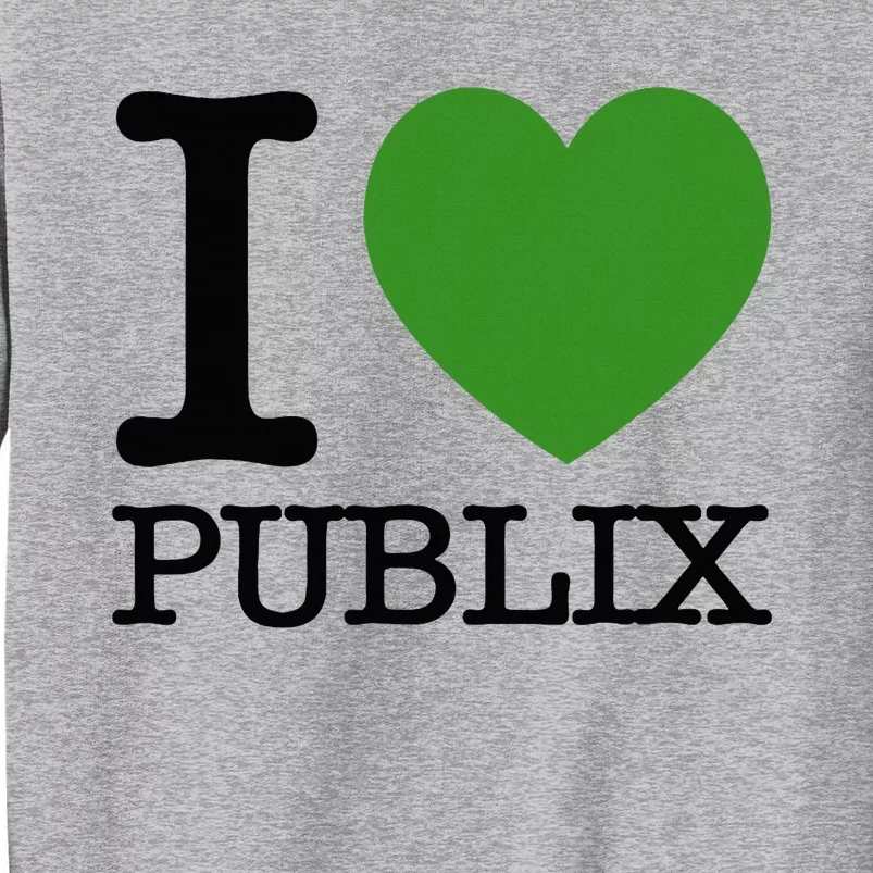 I Heart Publix Tall Sweatshirt