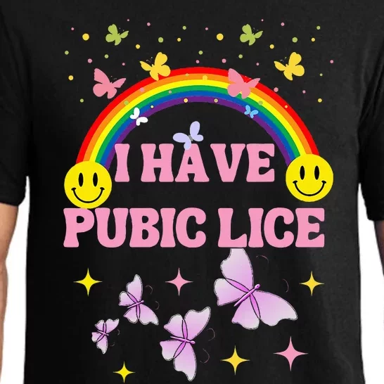 I Have Pubic Lice Funny Retro Offensive Inappropriate Meme Pajama Set