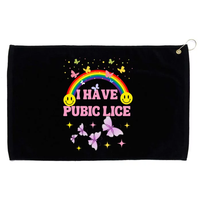 I Have Pubic Lice Funny Retro Offensive Inappropriate Meme Grommeted Golf Towel