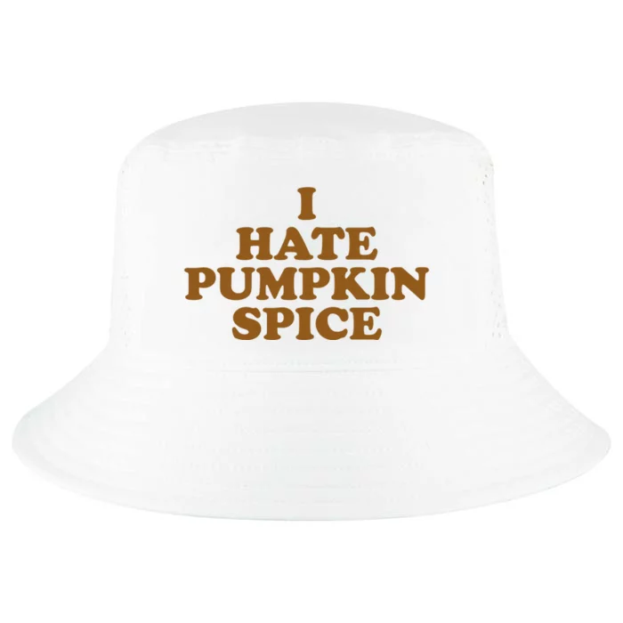 I Hate Pumpkin Spice Funny Cool Comfort Performance Bucket Hat