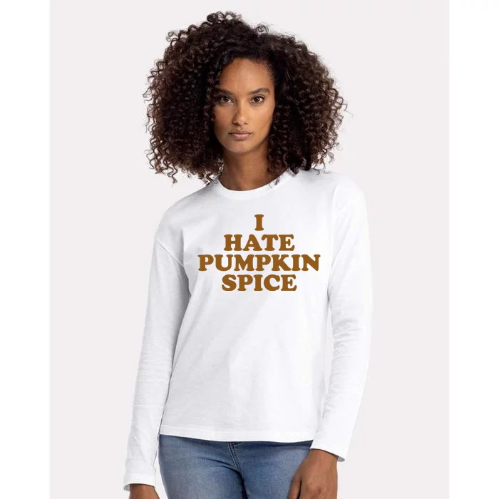 I Hate Pumpkin Spice Funny Womens Cotton Relaxed Long Sleeve T-Shirt