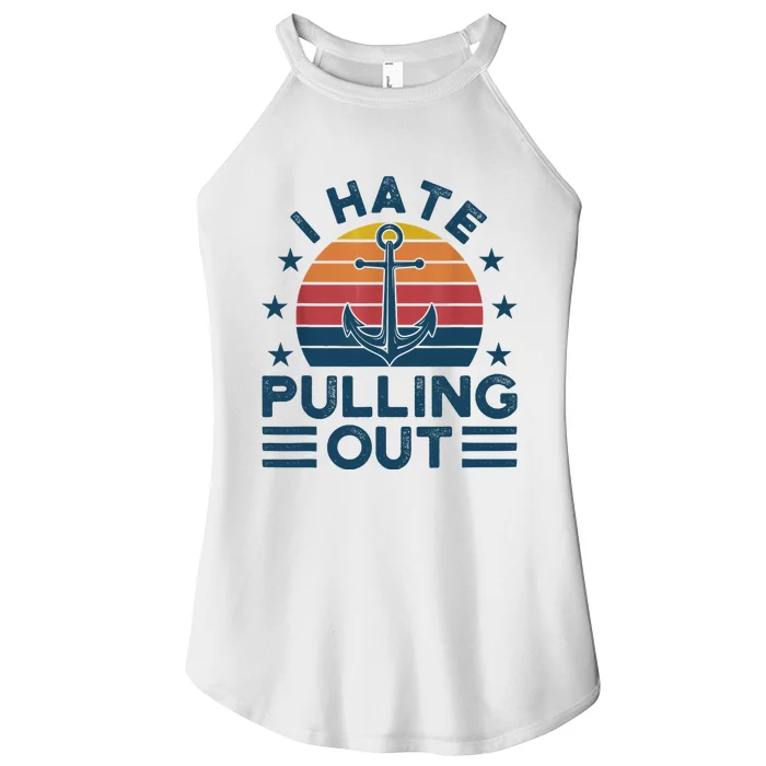 I hate pulling out boats boating Women’s Perfect Tri Rocker Tank