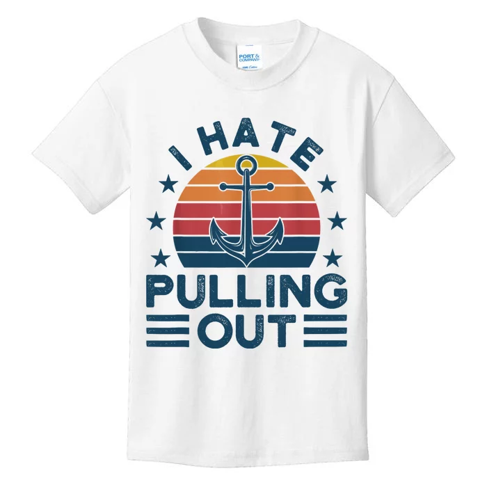 I hate pulling out boats boating Kids T-Shirt