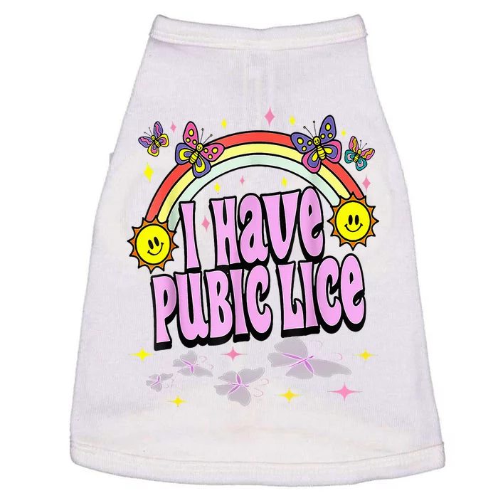 I Have Pubic Lice Funny Retro Offensive Inappropriate Doggie Tank