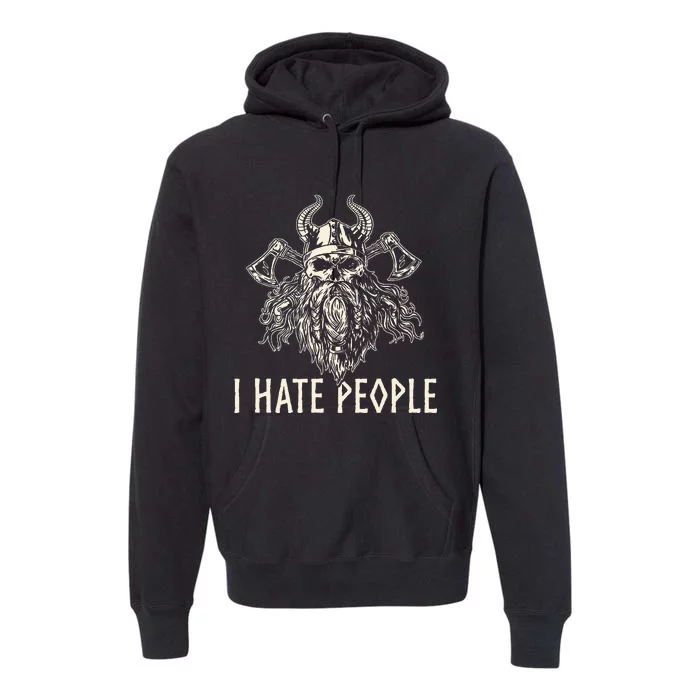 I Hate People Norse Mythology Viking Premium Hoodie