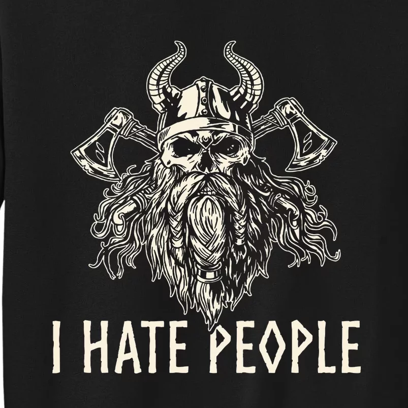 I Hate People Norse Mythology Viking Tall Sweatshirt