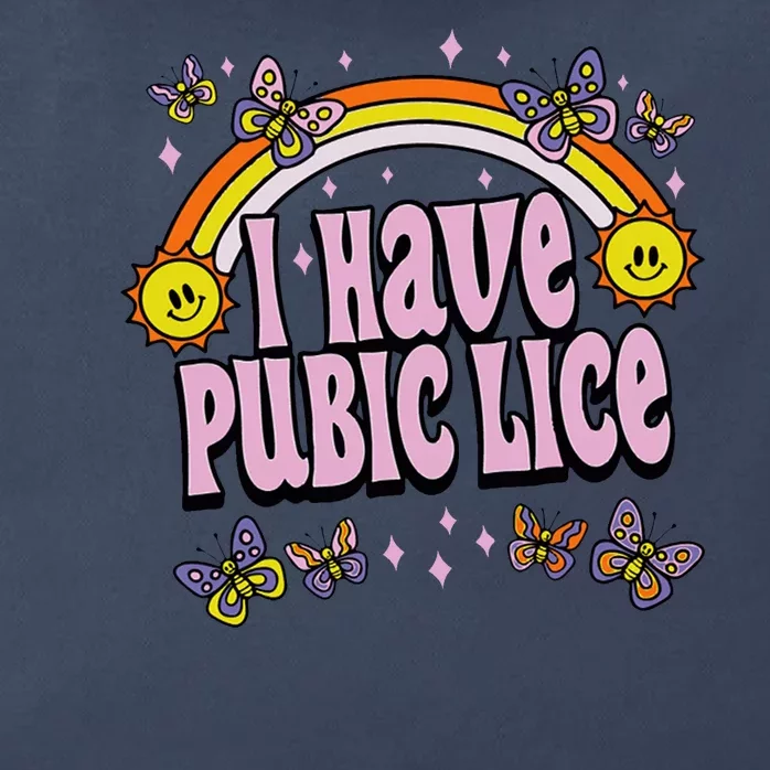 I Have Pubic Lice Funny Sarcastic Rainbow Zip Tote Bag