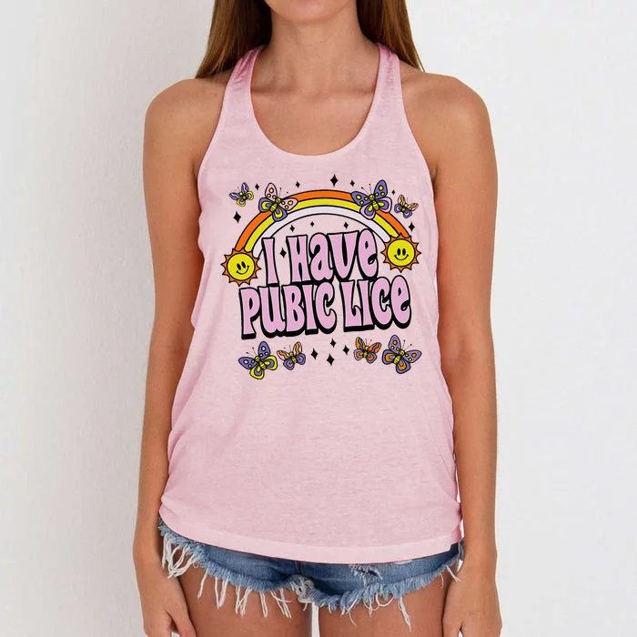 I Have Pubic Lice Funny Sarcastic Rainbow Women's Knotted Racerback Tank