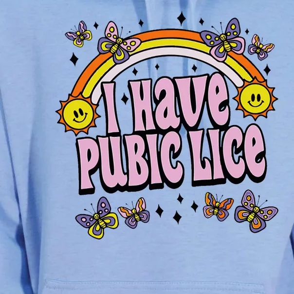 I Have Pubic Lice Funny Sarcastic Rainbow Unisex Surf Hoodie