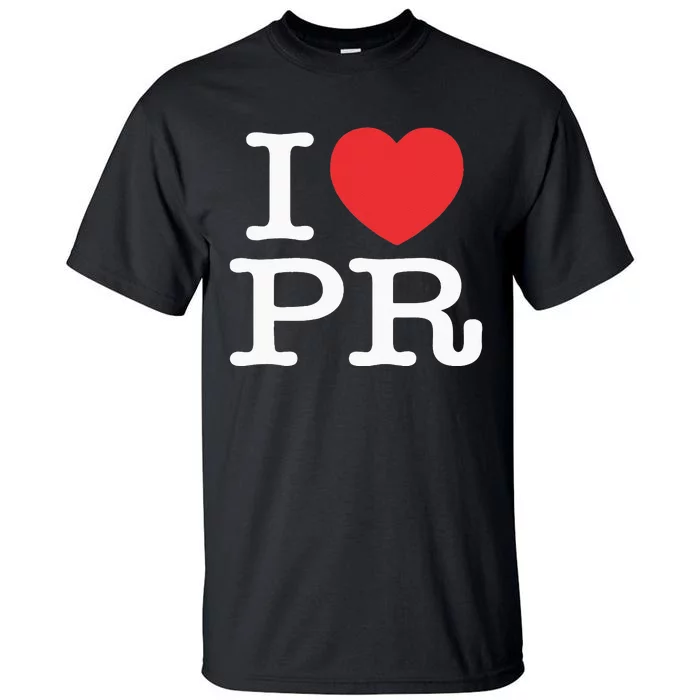 I Heart PR Love Puerto Rico Tall T-Shirt